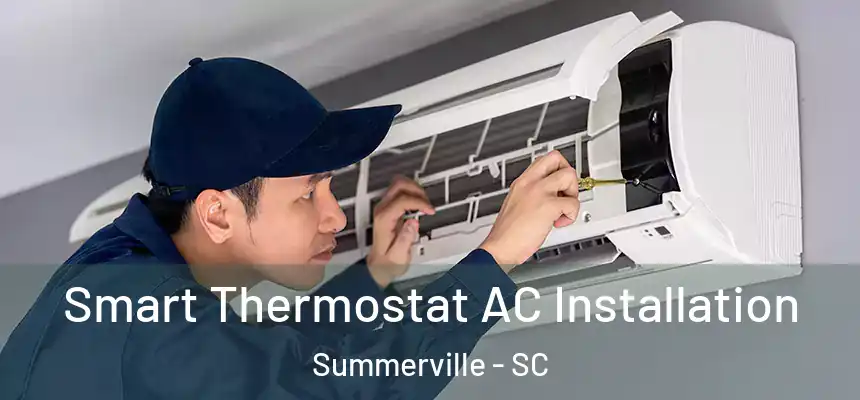  Smart Thermostat AC Installation Summerville - SC